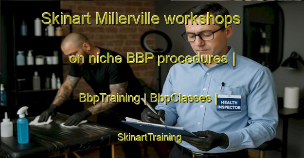 Skinart Millerville workshops on niche BBP procedures | BbpTraining | BbpClasses | SkinartTraining-Canada